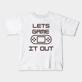 Lets Game It Out Kids T-Shirt